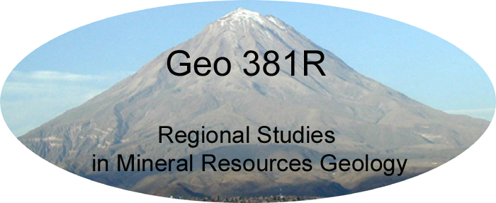 Geo 381R - Regional Studies in Mineral Resources Geology